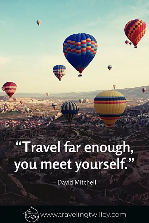 Solo Traveling Quotes | “Travel far enough, you meet yourself.”  –David Mitchell